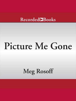 Picture Me Gone - Audiobook